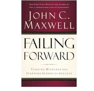 Failing Forward John C. Maxwell 